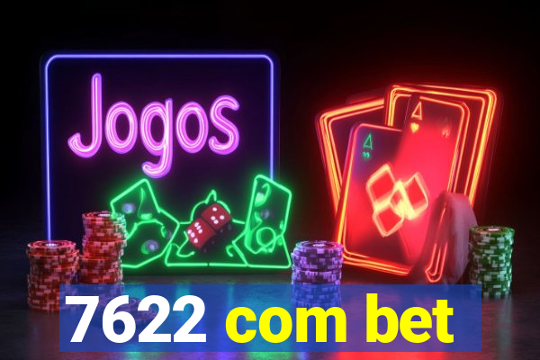 7622 com bet